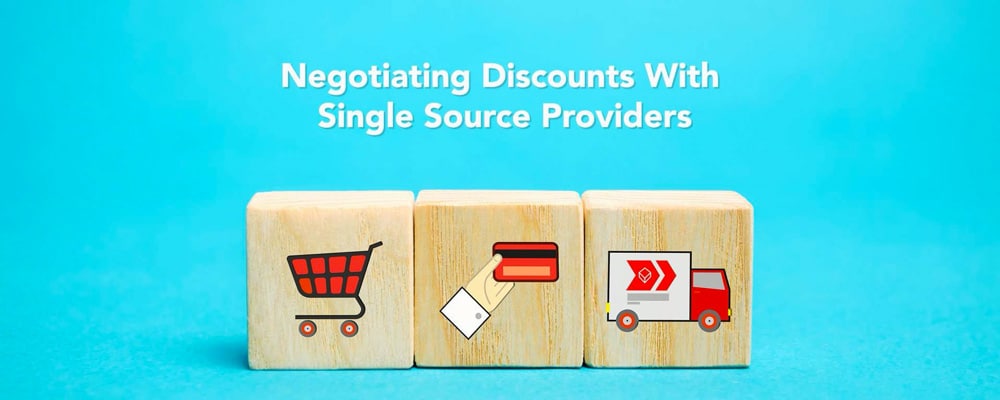 negotiating discounts with single source providers