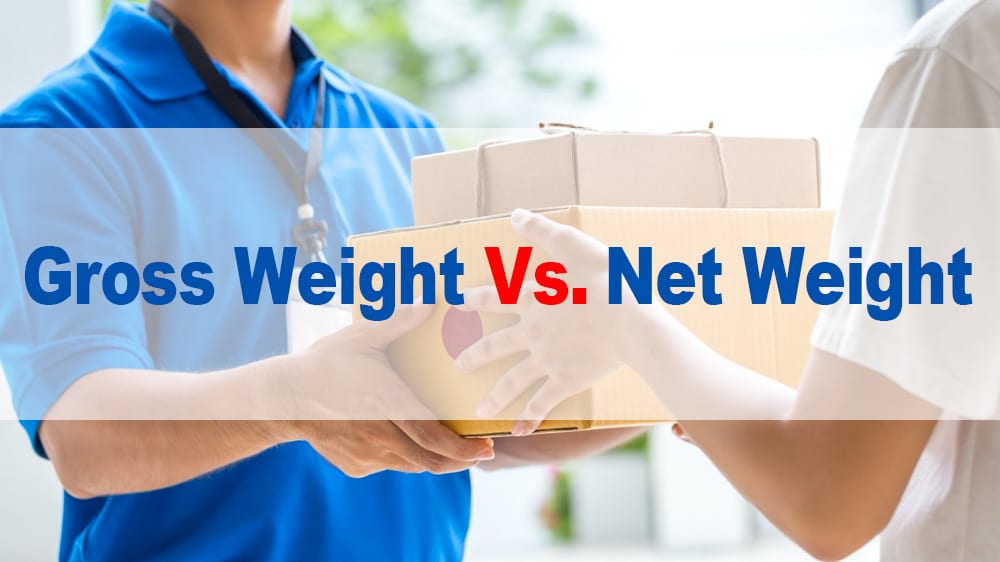 gross weight vs. net weight