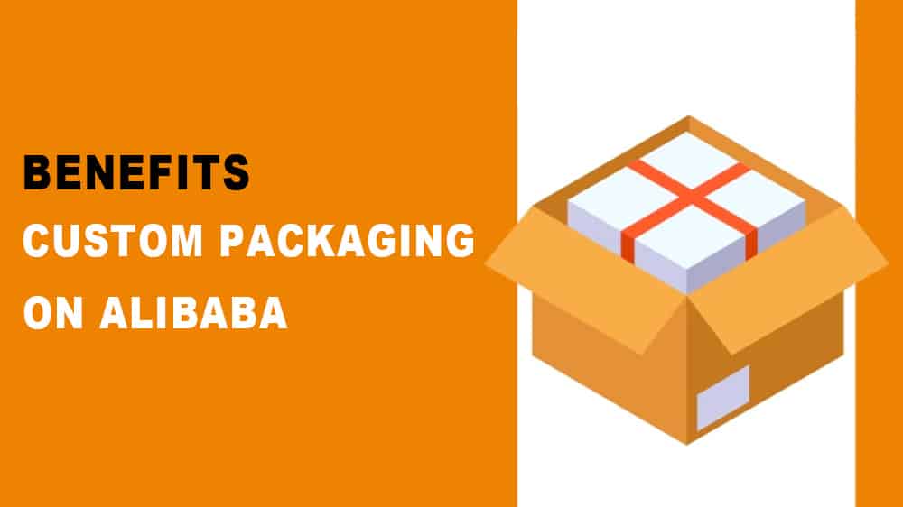 alibaba custom packaging benefits