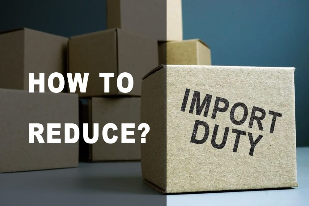 how to reduce import duty