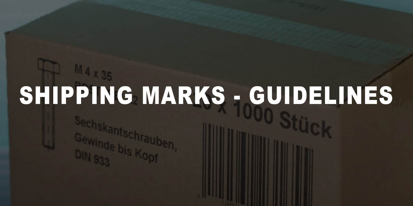 Shipping Marks 2022: What Is It? How to Create Your Own?