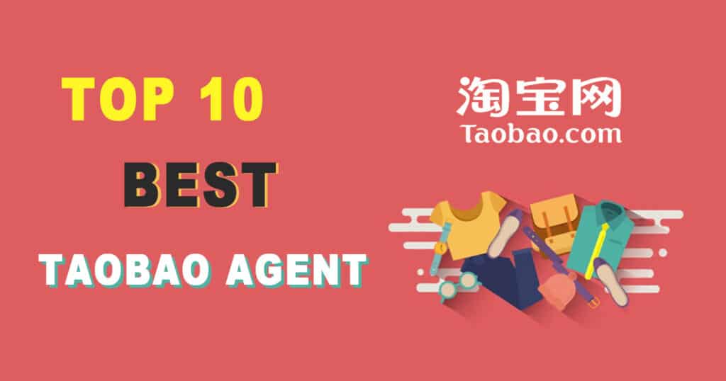 top 10 best taobao agent