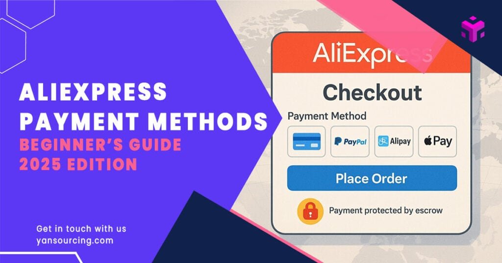 The Beginner's Guide to AliExpress Payment Methods (2025)