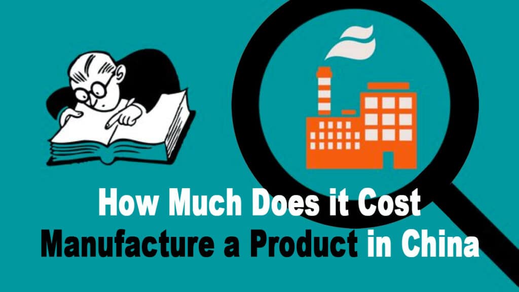how much does it cost to manufacture a product in china