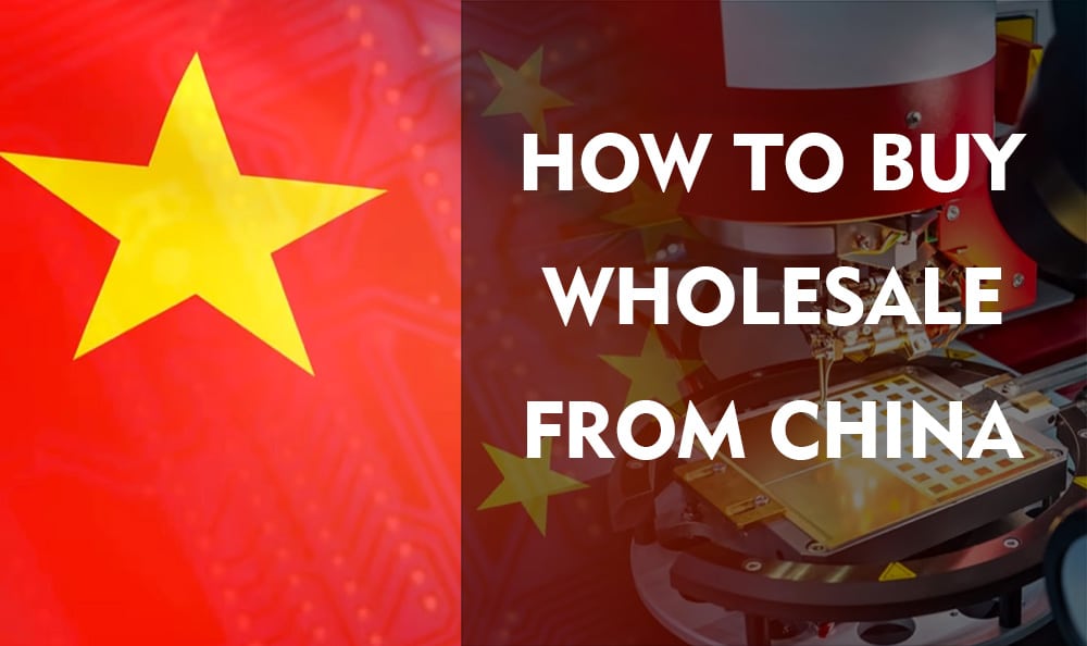 how to buy wholesale from china