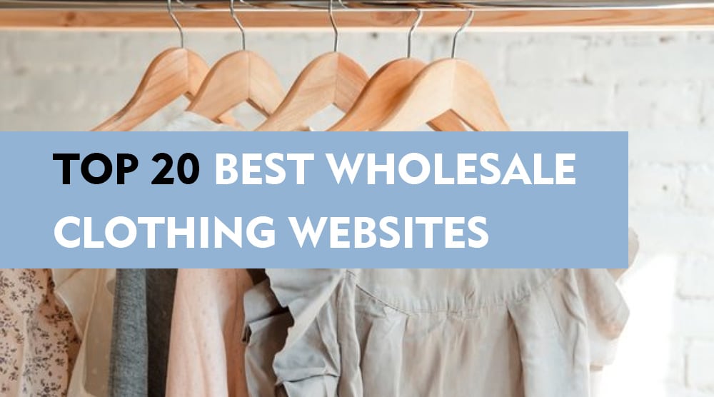 top 20 best wholesale clothing websites