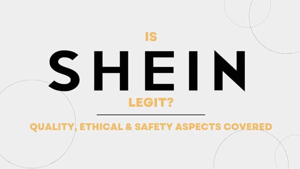 Is Shein Legit Everything You Need To Know In 2022