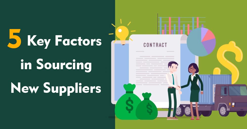 5 key factors in sourcing new suppliers