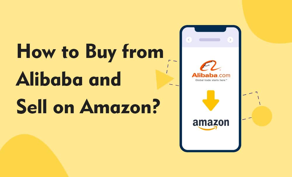 how to buy from alibaba and sell on amazon