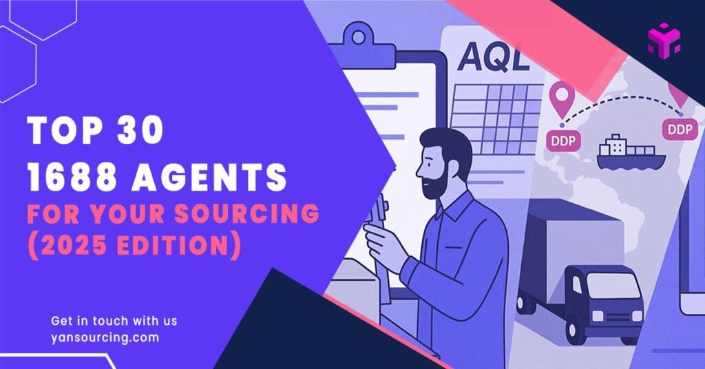 Top 30 Best 1688 Agents for Your Sourcing Needs (2025 Edition)