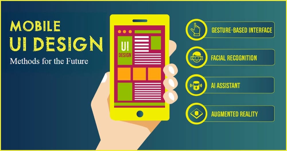 mobile user interface design methods for the future