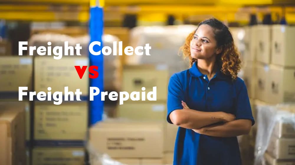 what are the differences between freight collect and freight prepaid