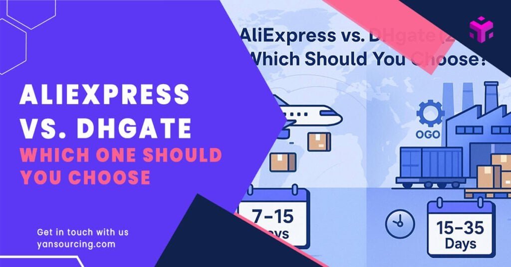 AliExpress vs. DHgate: Which One Should You Choose?