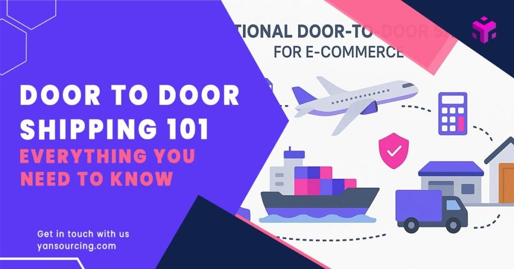 Door to Door Shipping 101: Everything You Need to Know