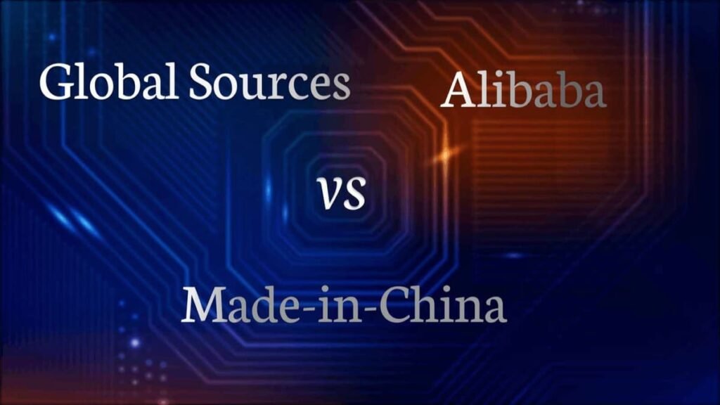 global sources vs. alibaba vs. made‑in‑china