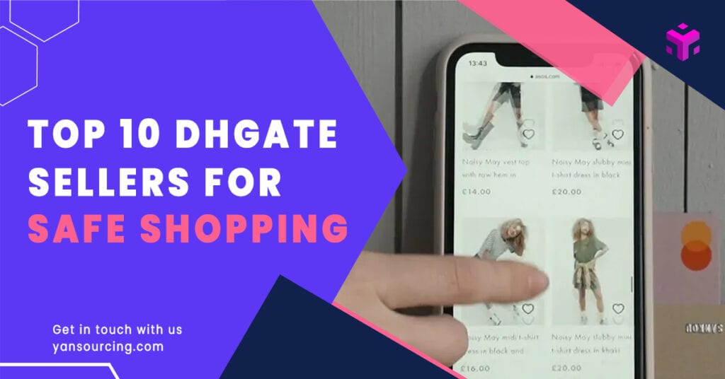 10 Most Reliable DHgate Sellers for Safe Shopping
