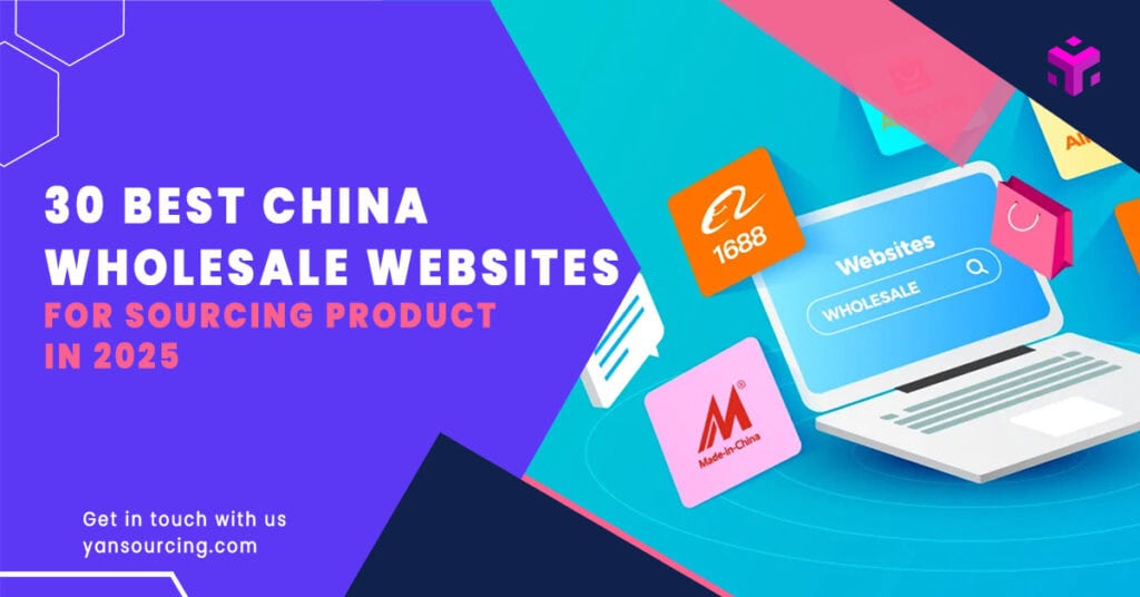 30 Best China Wholesale Websites for Sourcing Product in 2025