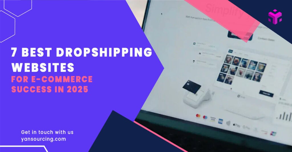 7 Best Dropshipping Websites for E-commerce Success in 2025