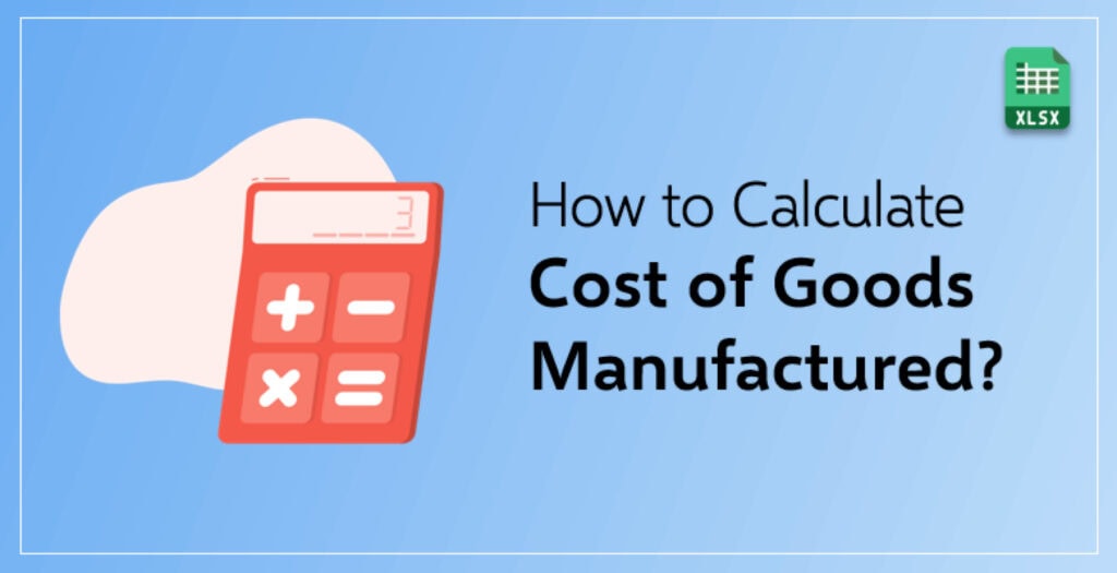 How to Calculate COGM