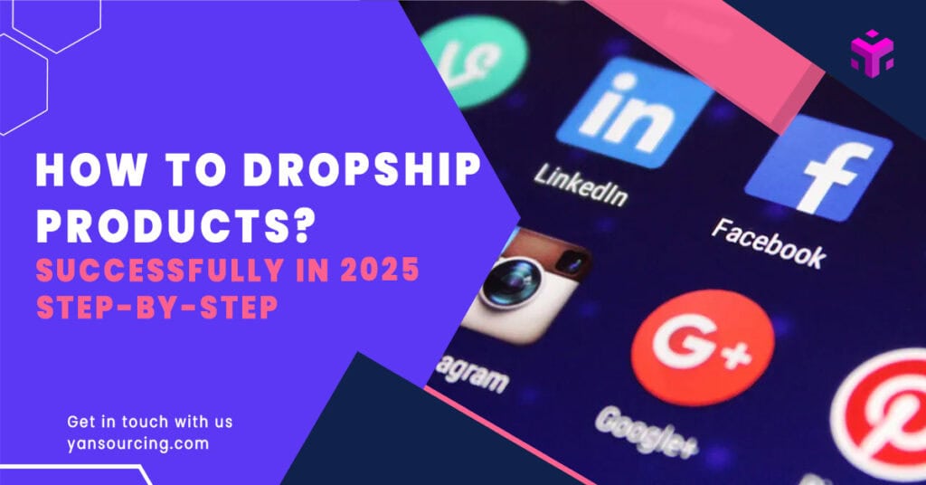 How to Dropship Products Successfully in 2025