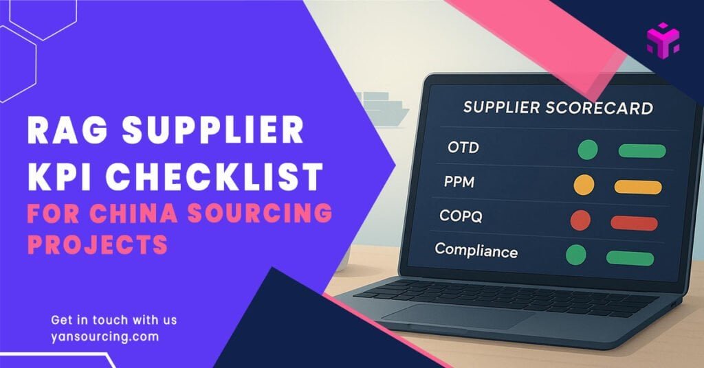Supplier Scorecard KPIs for China Sourcing: A RAG Checklist