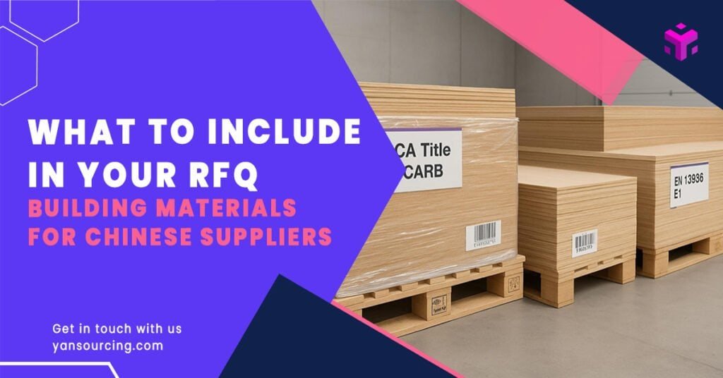 What to Include in a Building Materials RFQ for Chinese Suppliers (with Example)